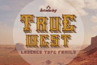 True West: A Font Inspired by the Wild West for Modern Creativity